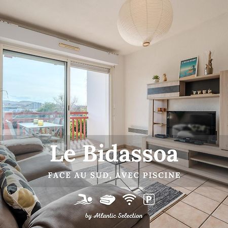 Atlantic Selection - Le Bidassoa - Avec Piscine Et Parking Hendaye Exterior foto